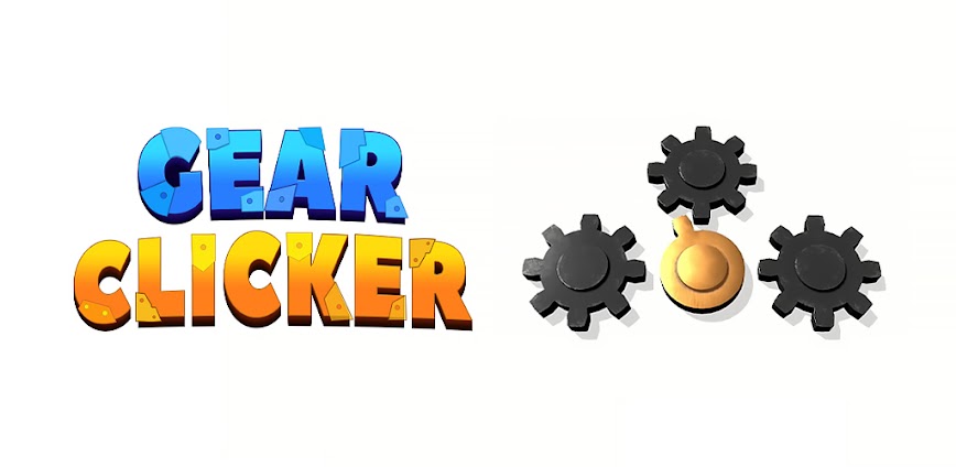 Gear Clicker Mod APK 8.7.5 [Unlimited money]
